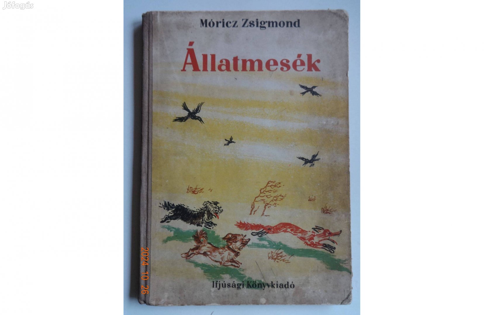 Móricz Zsigmond: Állatmesék - régi, antik mesekönyv (1955)