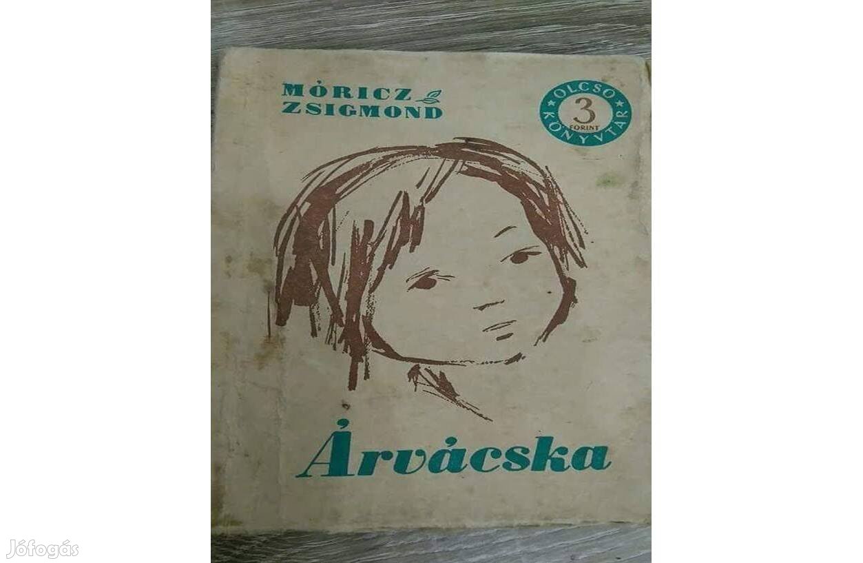 Móricz Zsigmond: Árvácska 1956-os kiadás eladó!