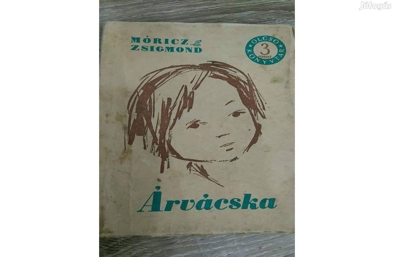 Móricz Zsigmond: Árvácska 1956-os kiadás eladó!
