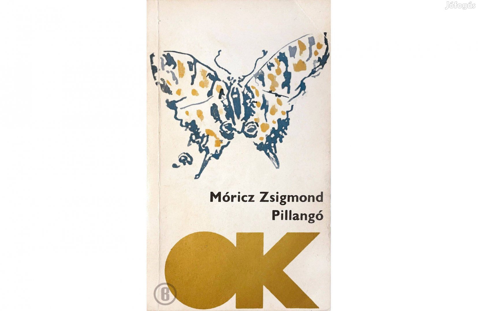 Móricz Zsigmond: Pillangó - OK