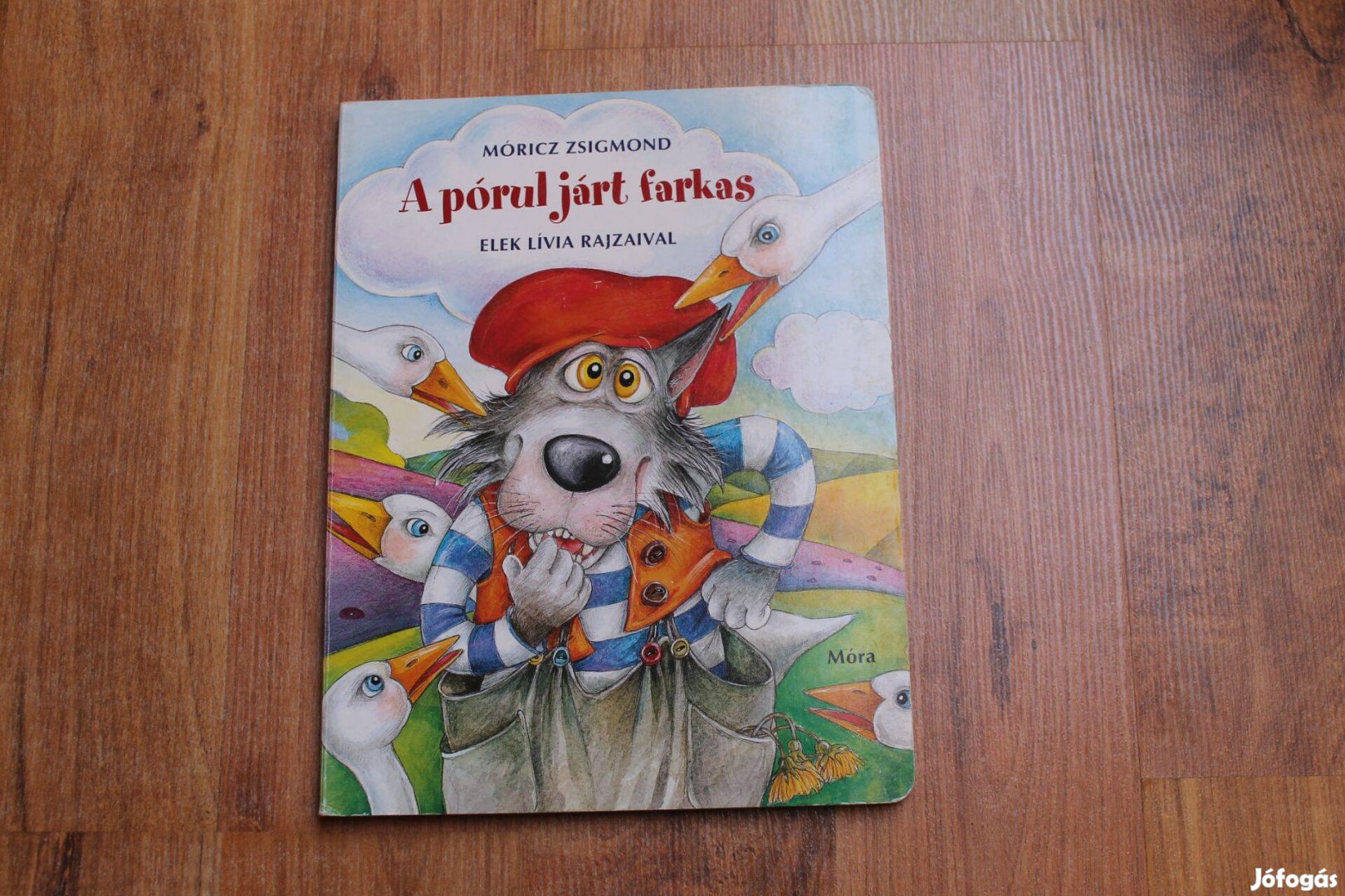 Móricz Zsigmond - A pórul járt farkas