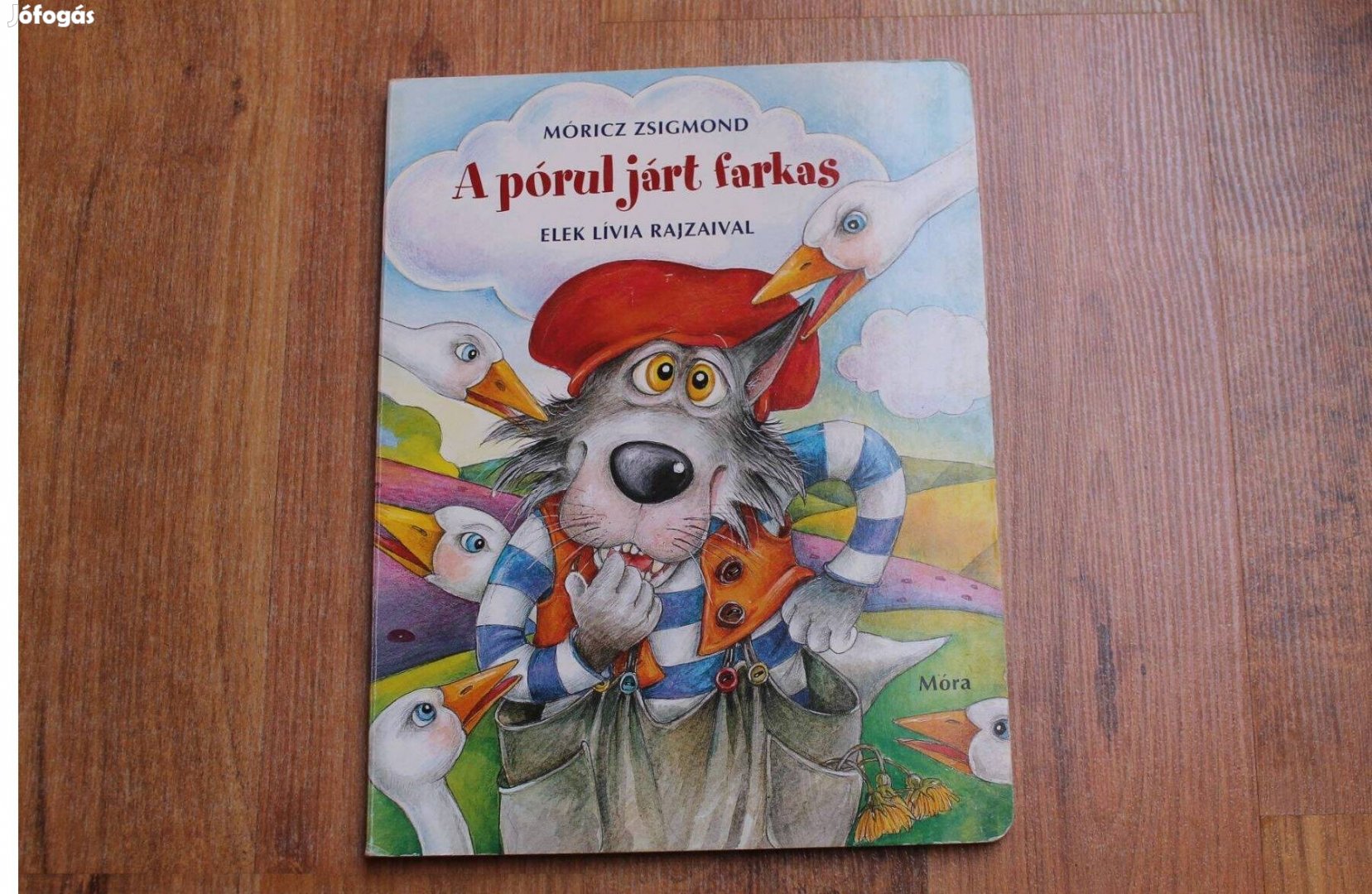Móricz Zsigmond - A pórul járt farkas