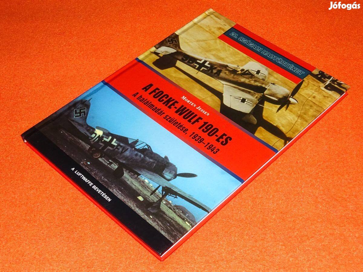Morten Jessen A Focke-Wulf 190-es - A halálmadár születése