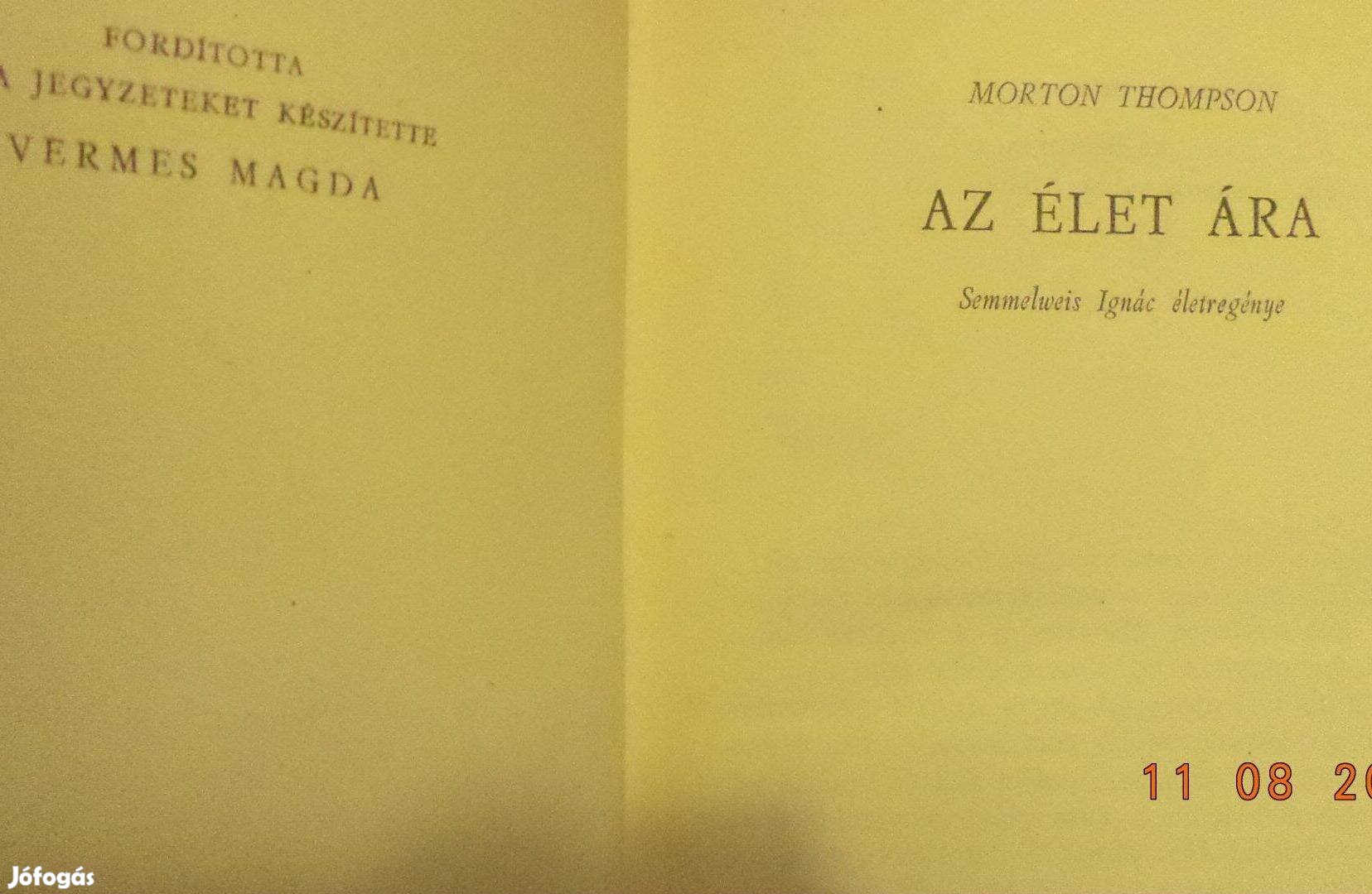 Morton Thompson: Az élet ára