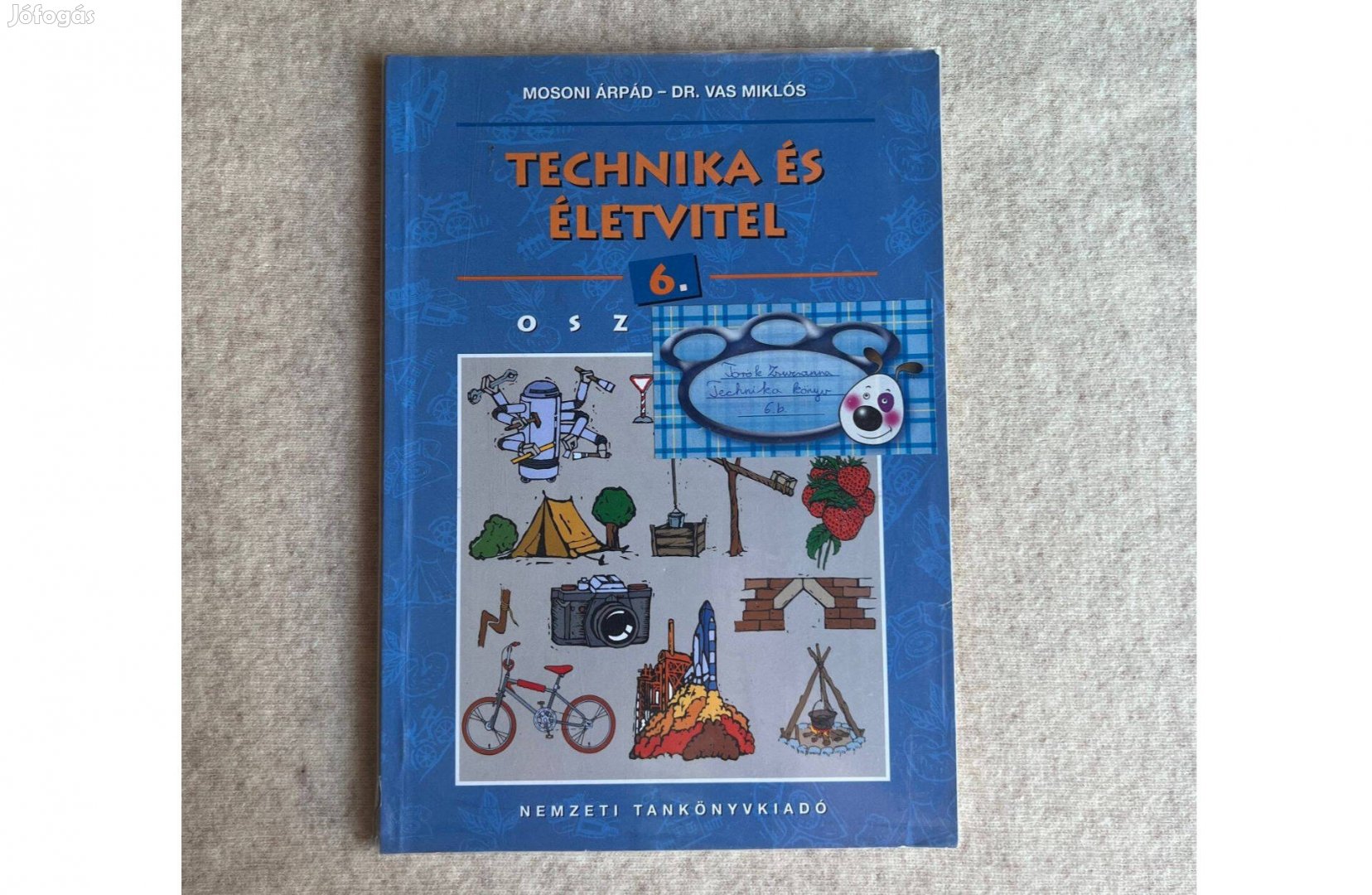 Mosoni Árpád - Dr. Vas Miklós :Technika és életvitel 6. o