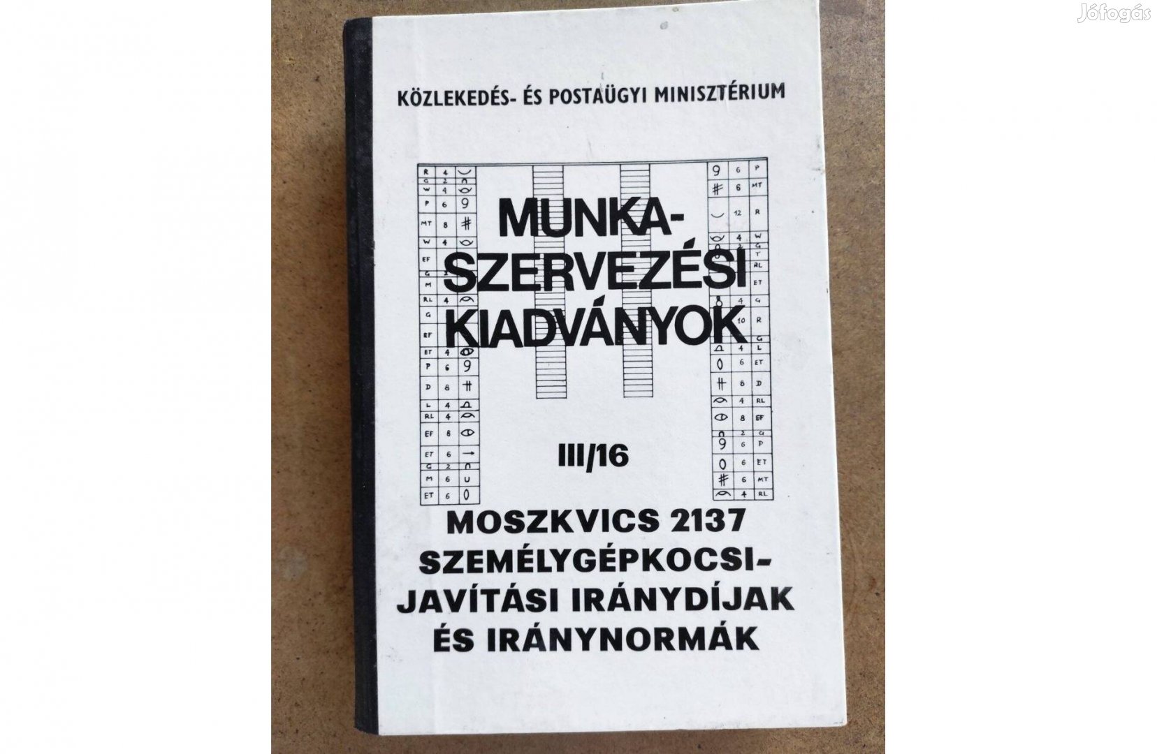 Moszkvics 2137 Műhely javítási utasítás és iránynormák