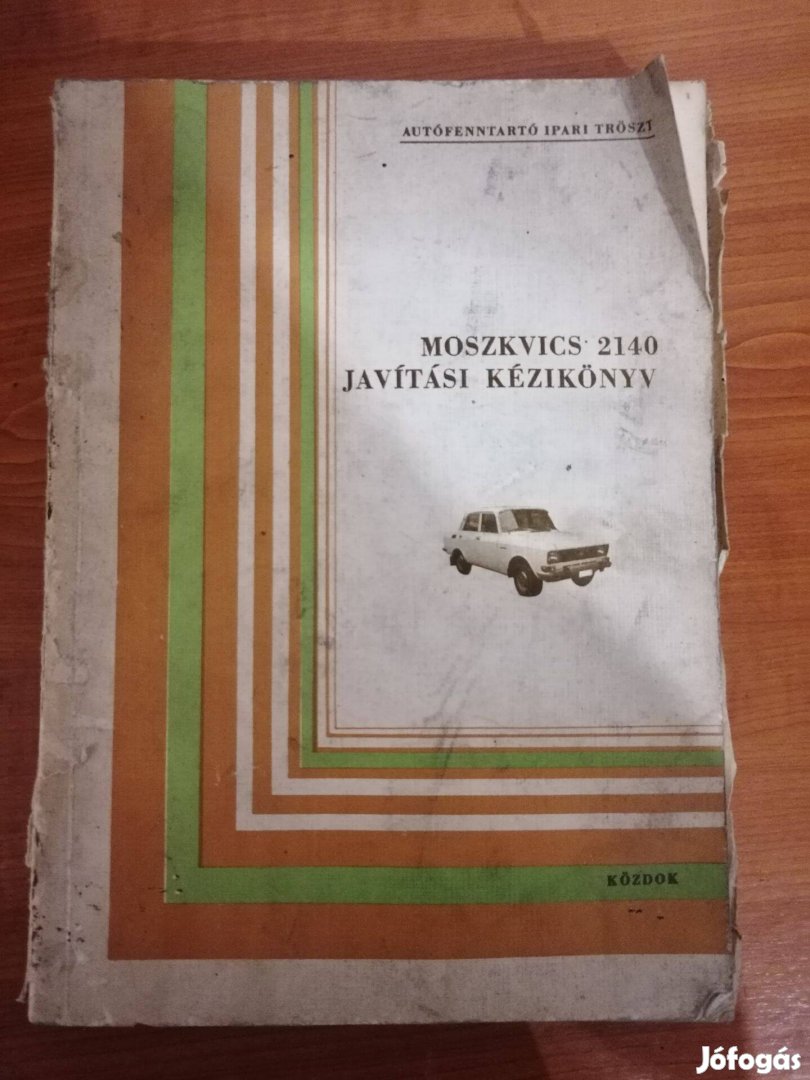 Moszkvics 2140-2137-2734 Teljes javítási kézikönyv