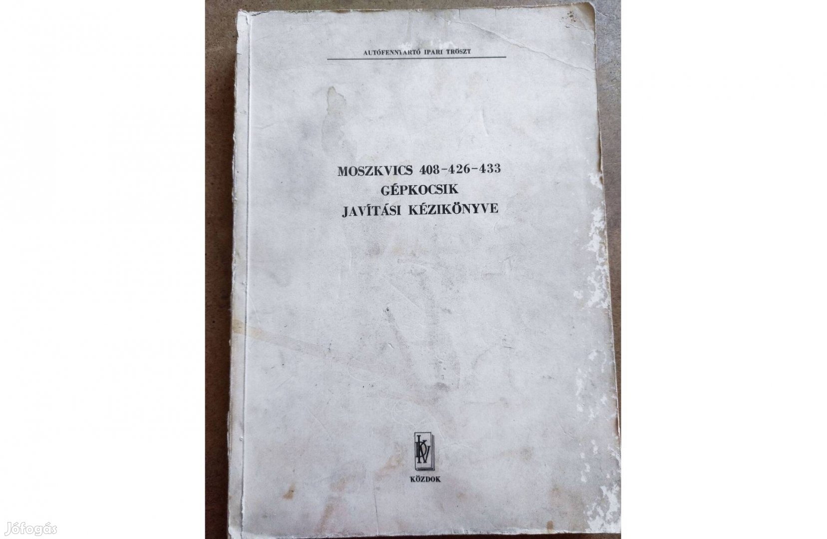 Moszkvics 408, 426, 433 javítási könyv