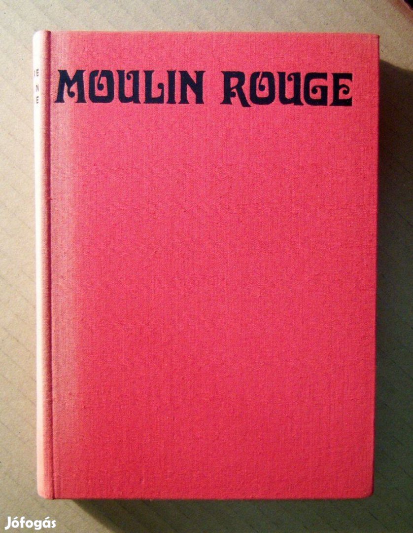 Moulin Rouge (Pierre La Mure) 1973 (8kép+tartalom)