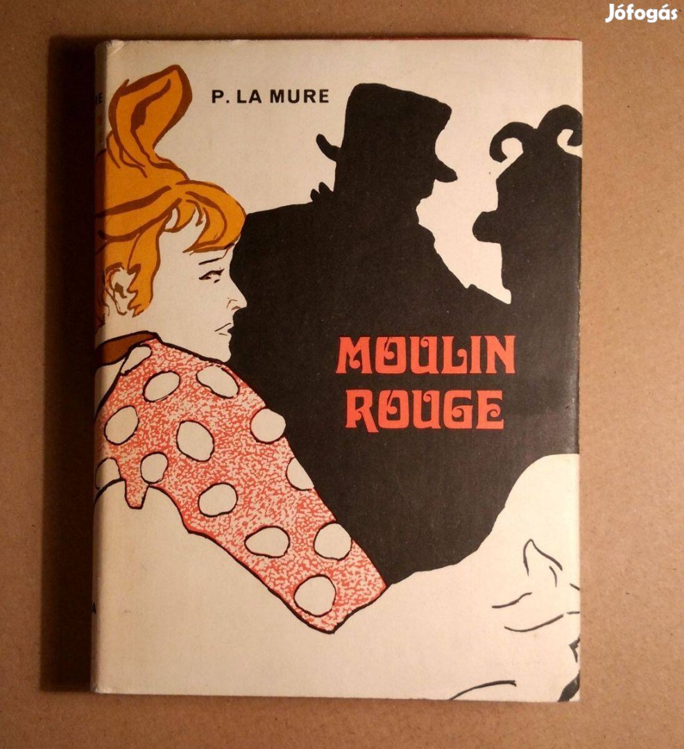 Moulin Rouge (Pierre La Mure) 1979 (10kép+tartalom)