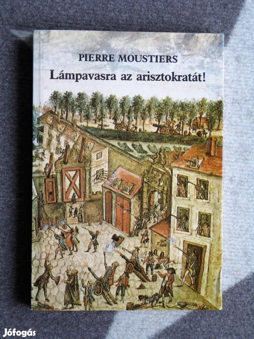 Moustiers: Lámpavasra az arisztokratát ! Égalité Fülöp