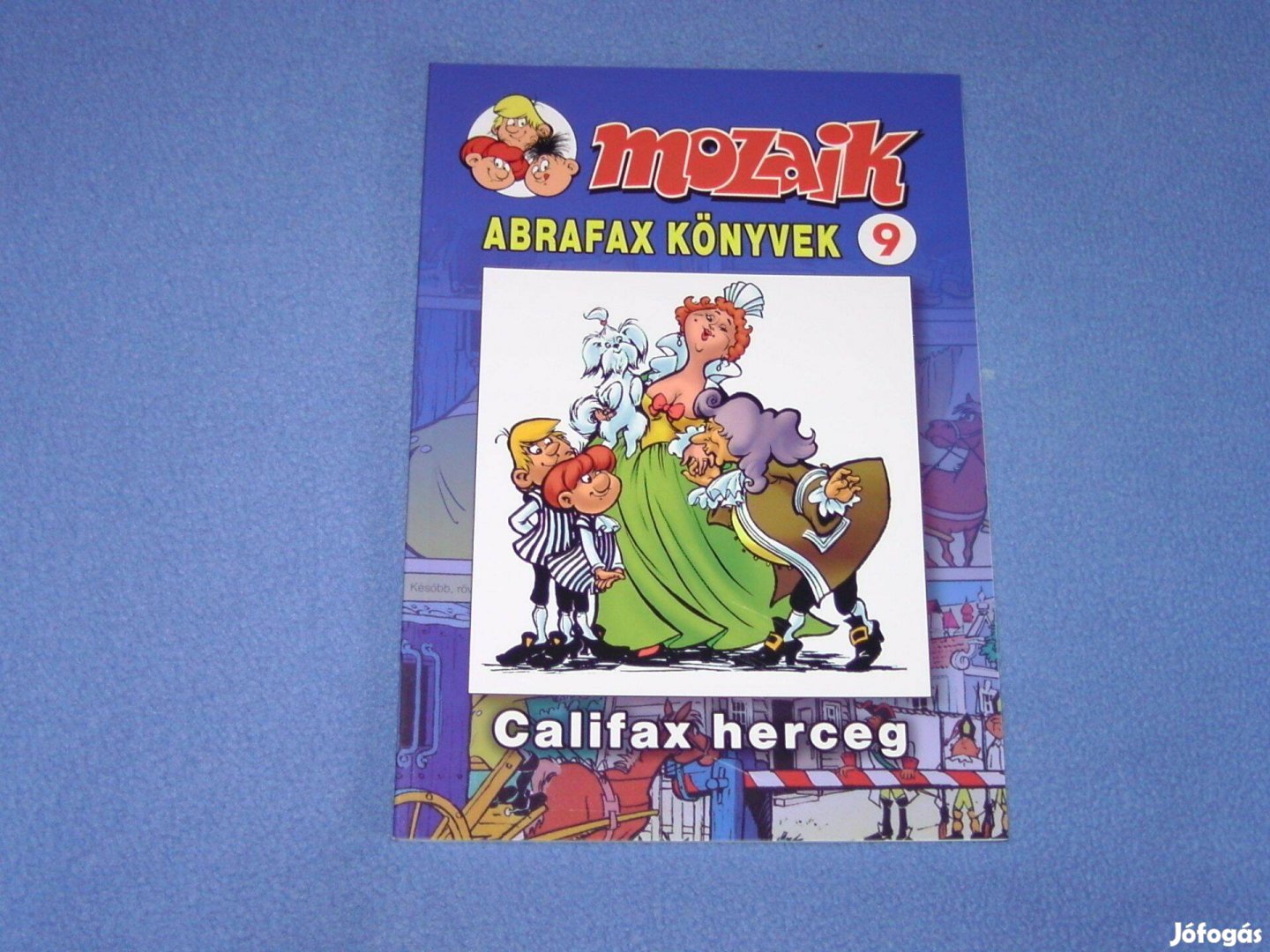 Mozaik, Abrafax könyvek 9. szám (Califax herceg) Ritka ! ! !