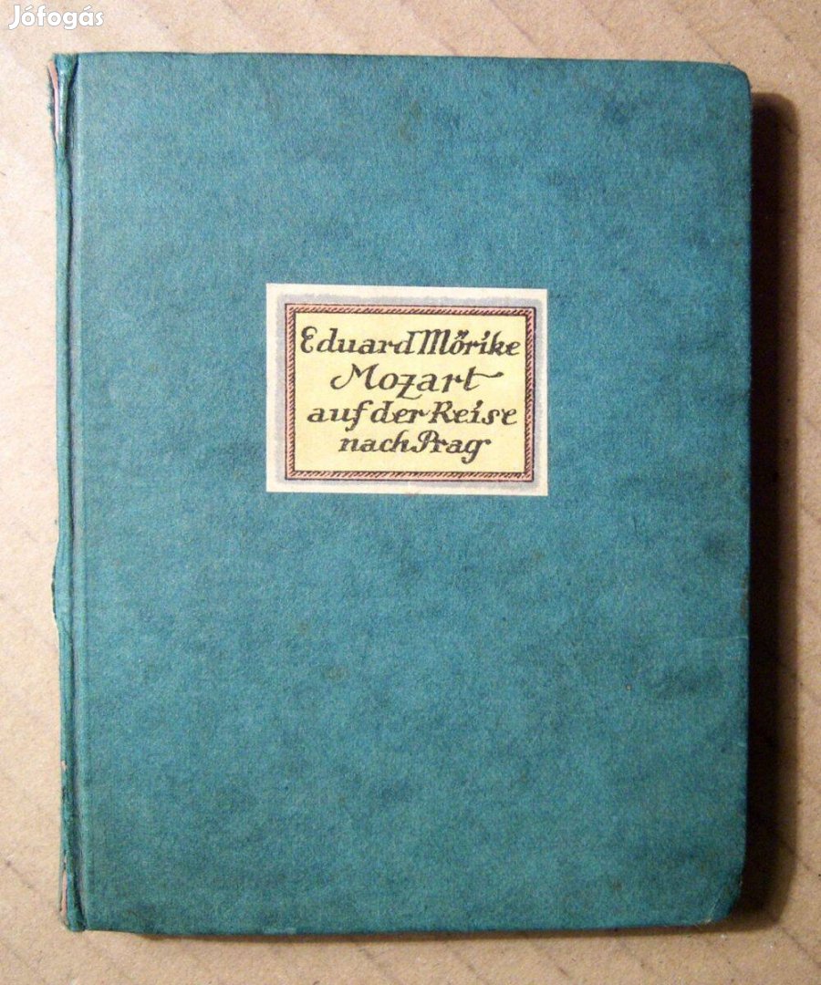 Mozart auf der Reise nach Prag (Eduard Mörike) kb.1926 (minikönyv)