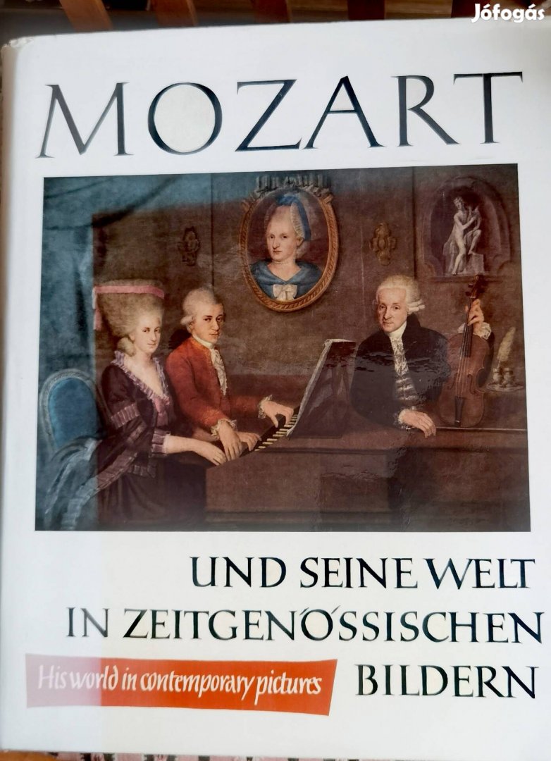 Mozart és világa kortárs képekben új állapotú 