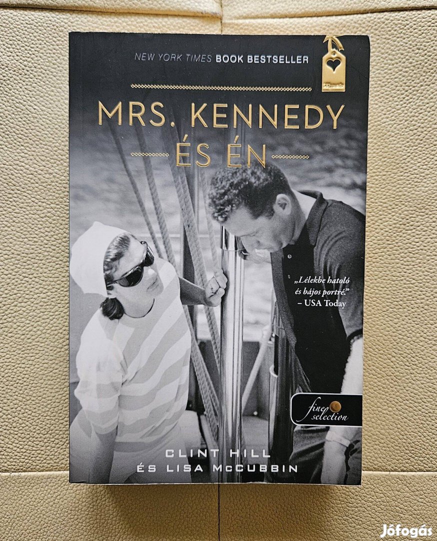 Mrs. Kennedy és én könyv Clint Hill személyi testőr portréja