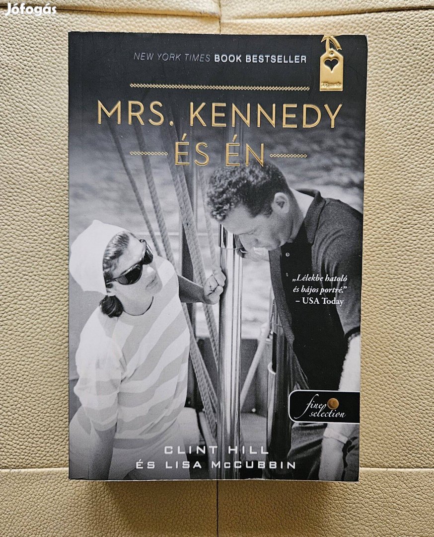 Mrs. Kennedy és én könyv Clint Hill személyi testőr portréja