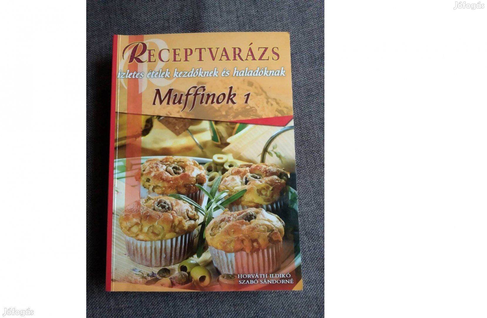 Muffinok 1 - Receptvarázs Szabó Sándorné Horváth Ildikó