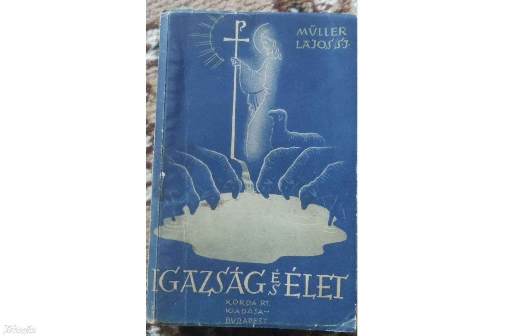 Müller Lajos Igazság és élet