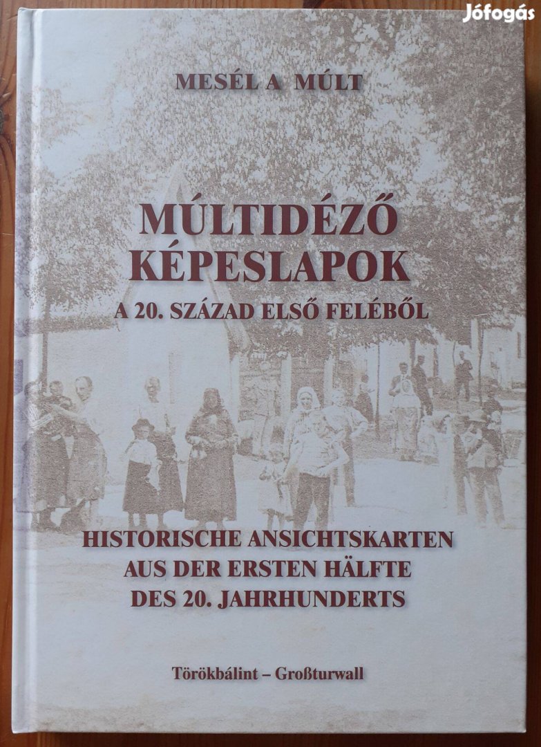 Múltidéző képeslapok a 20. század első feléből Törökbálint