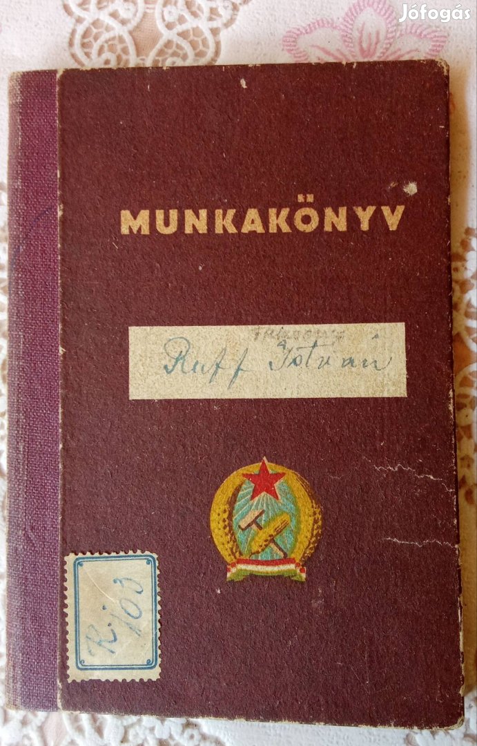 Munkakönyv Rákosi címerrel. 1952, lakatos, 