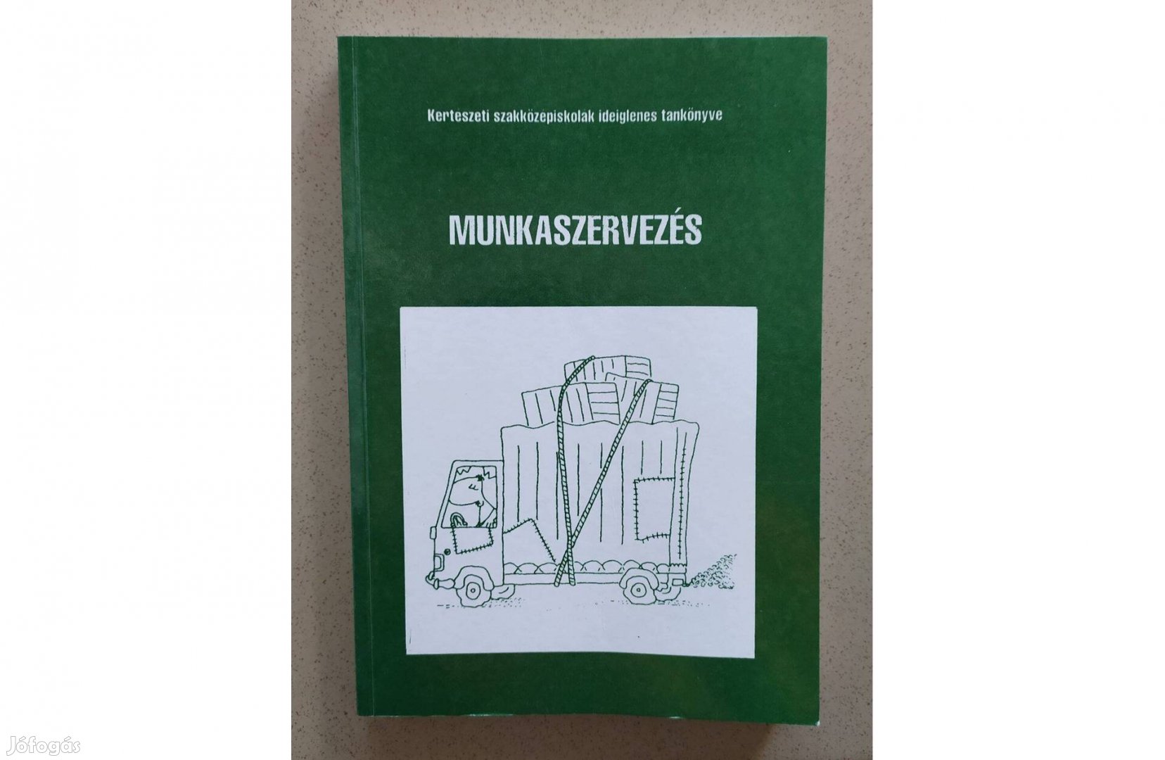 Munkaszervezés tankönyv szakkönyv könyv kertész iskola