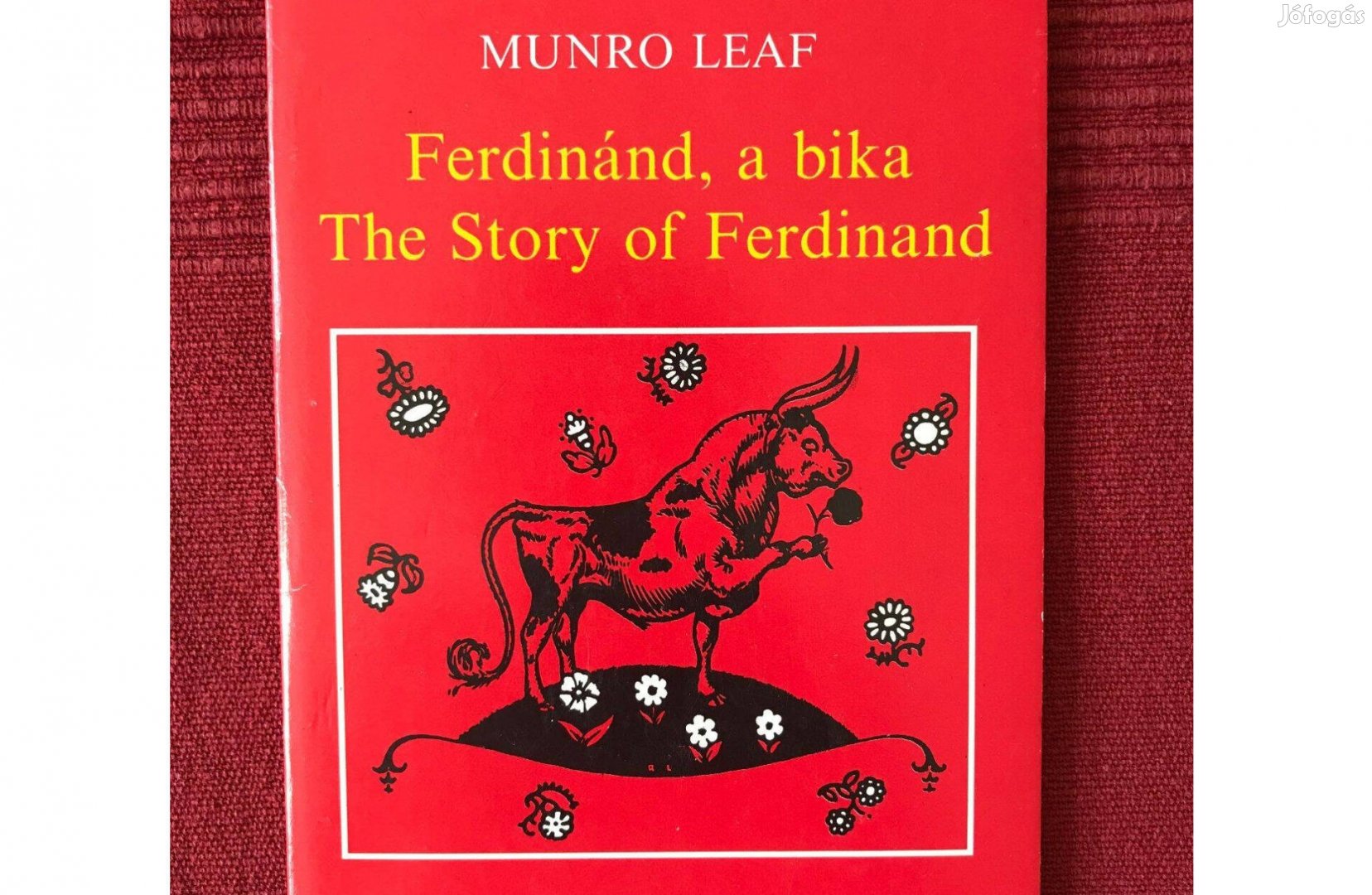 Munro Leaf: Ferdinánd, a bika - The story of Ferdinand (magyar, angol)