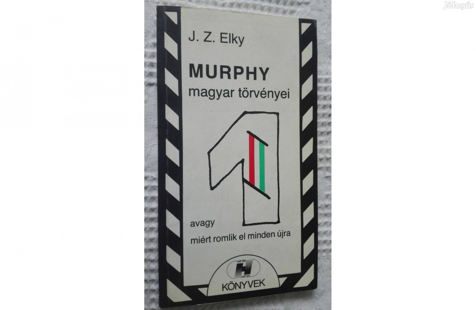 Murphy magyar törvényei, írta: J.Z.Elky (olvasatlan)