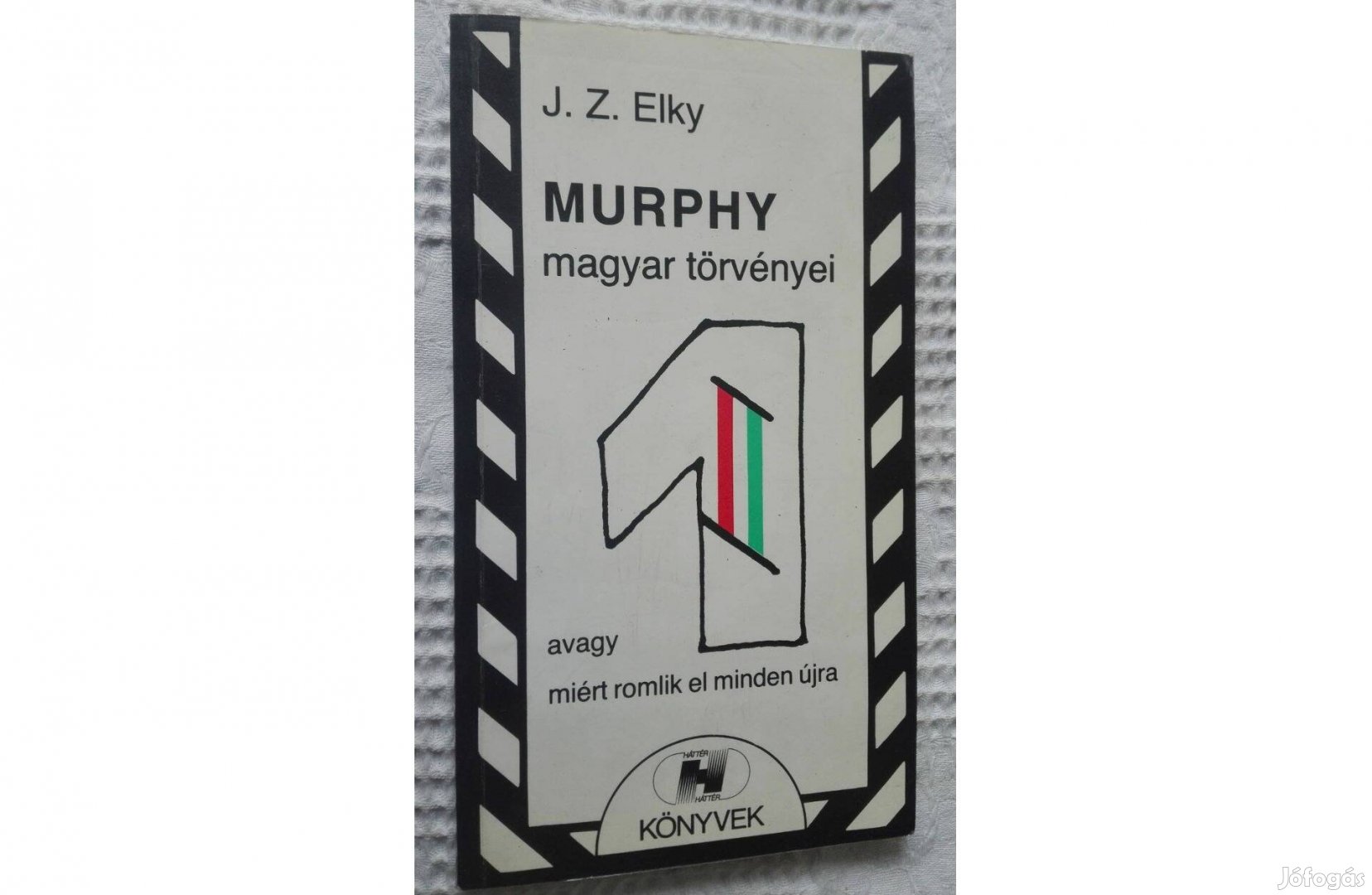 Murphy magyar törvényei, írta: J.Z.Elky (olvasatlan)