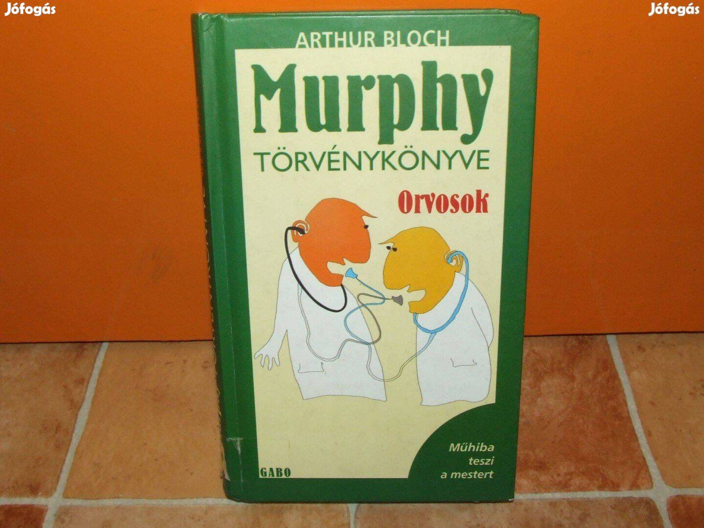 Murphy törvénykönyve Orvosok