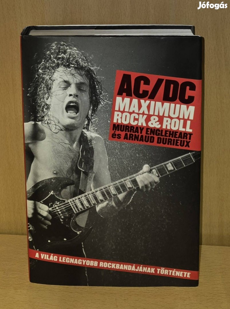 Murray Engleheart-Arnaud Durieux:Ac/DC maximum rock & roll könyv 