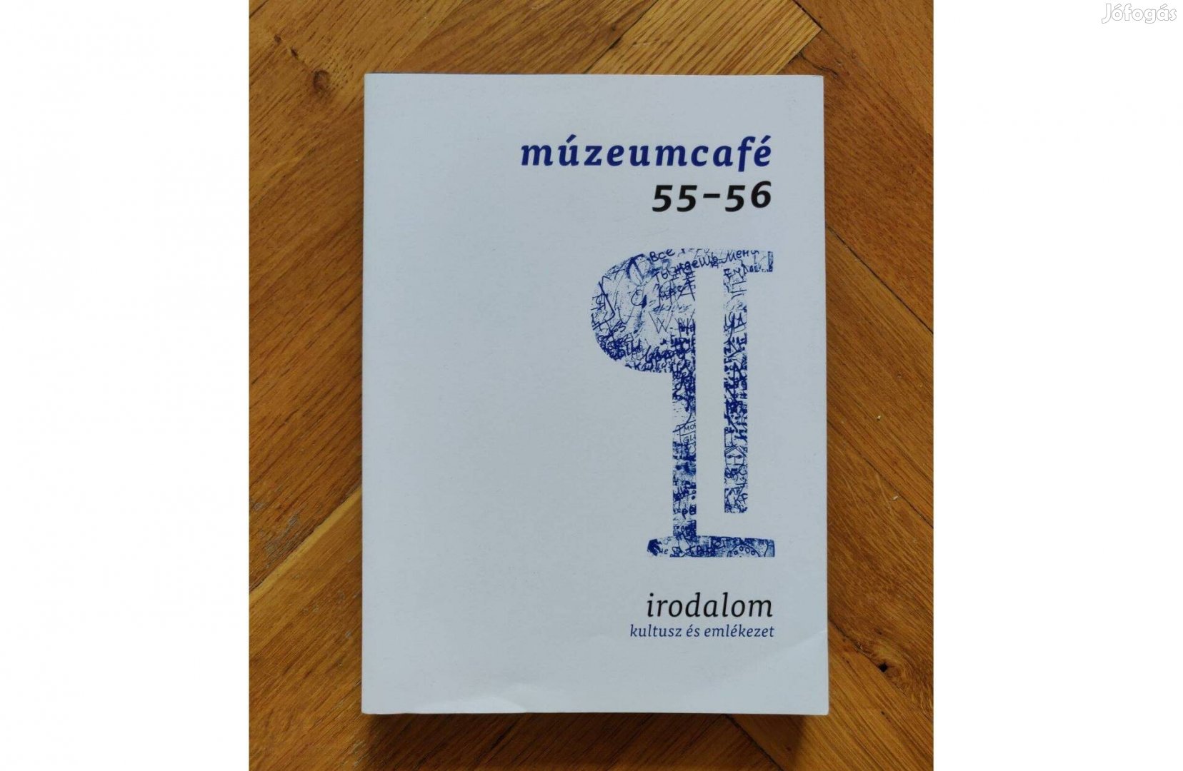 Múzeum Café - Irodalom kultusz és emlékezet használatlan magazin