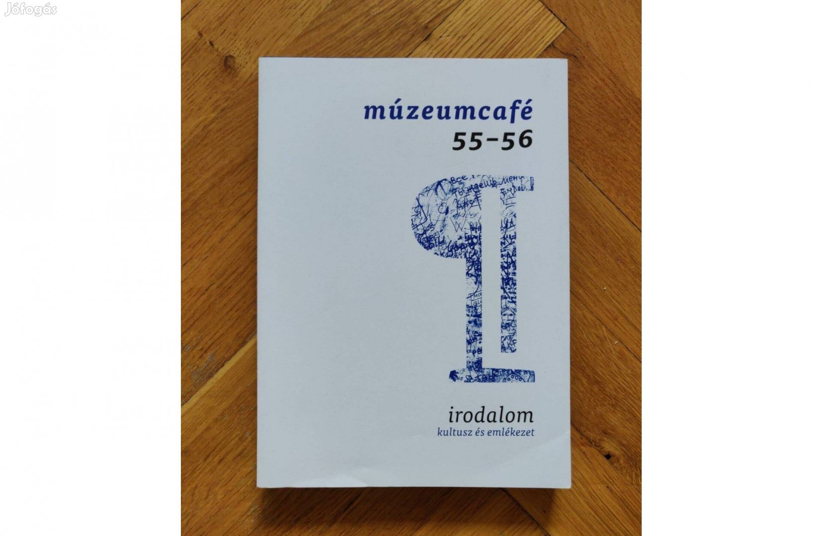 Múzeum Café - Irodalom kultusz és emlékezet használatlan magazin