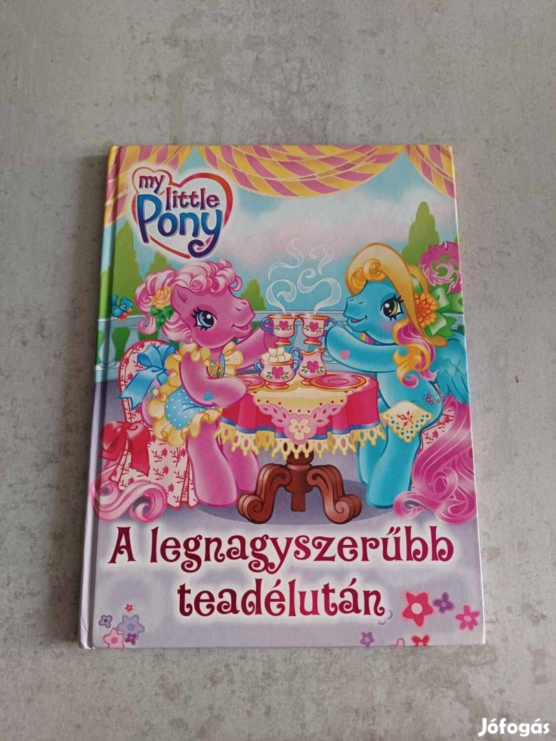 My little Pony - A legnagyszerűbb teadélután