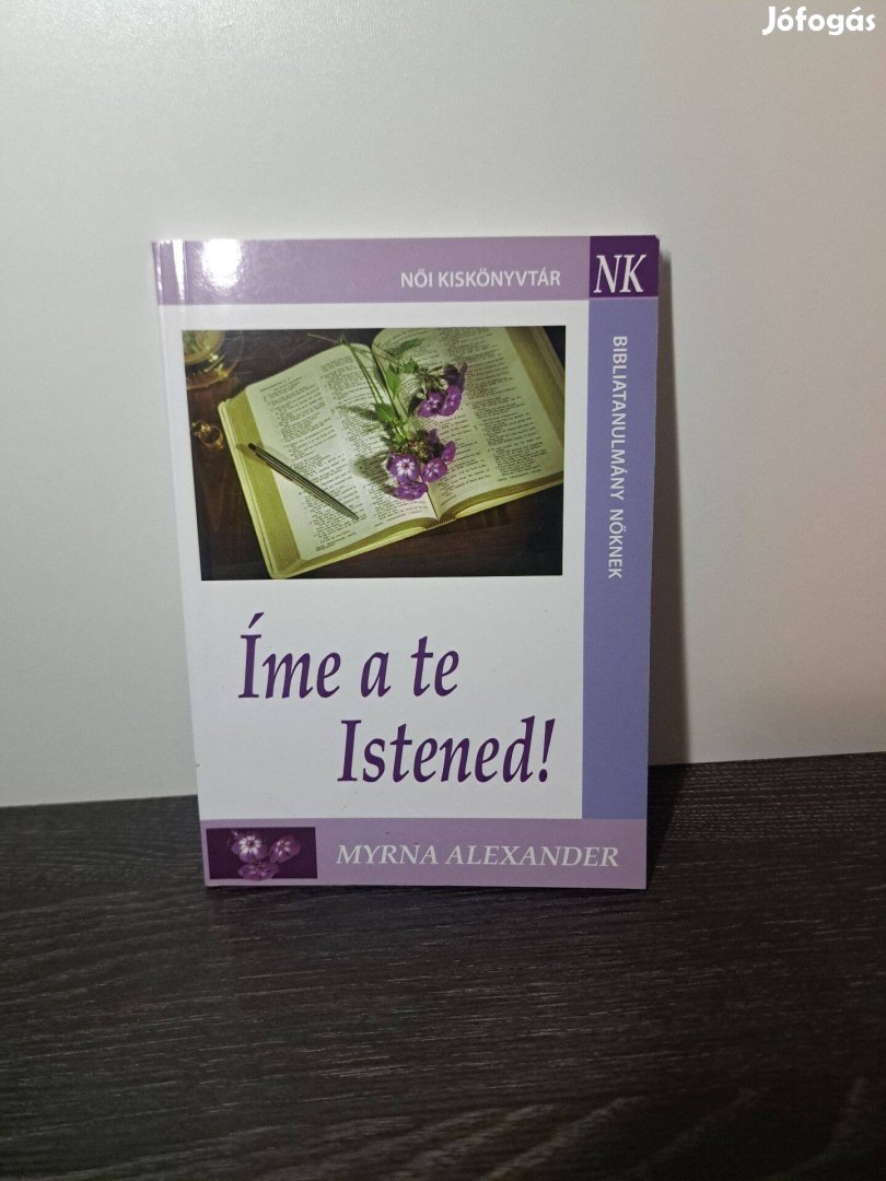 Myrna Alexander Íme a te Istened!