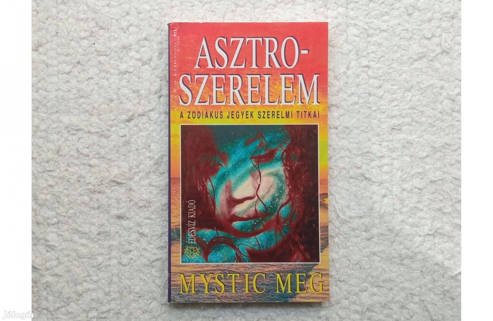 Mystic Meg Asztro-szerelem A zodiákus jegyek szerelmi