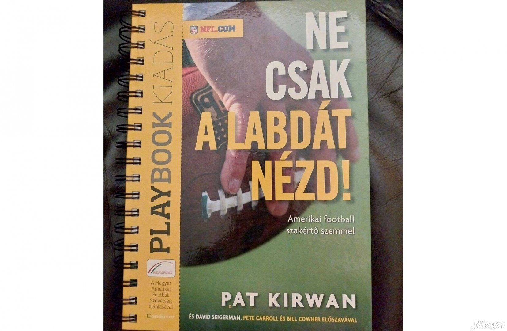 NFL Könyvek: Ne csak a labdát nézd, Kelj fel és járj