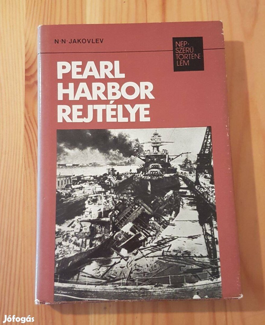 N.N. Jakovlev - Pearl Harbor rejtélye könyv
