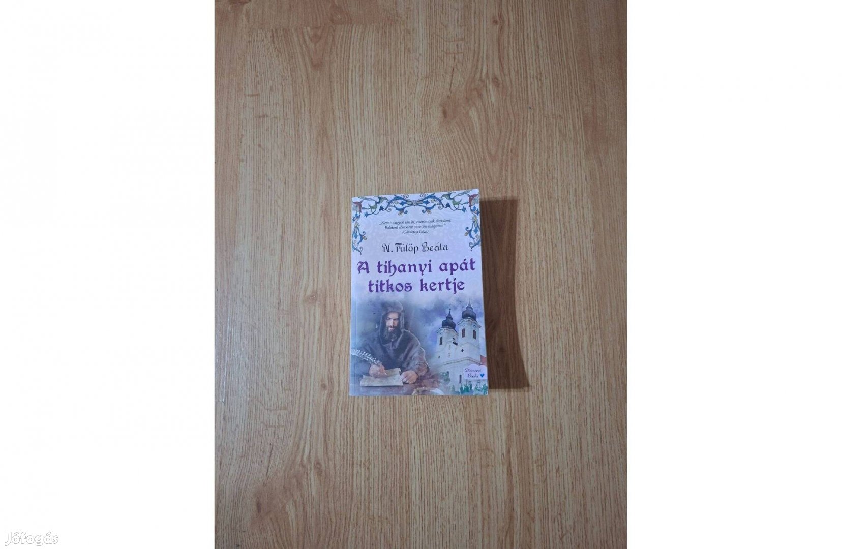 N. Fülöp Beáta A tihanyi apát titkos kertje