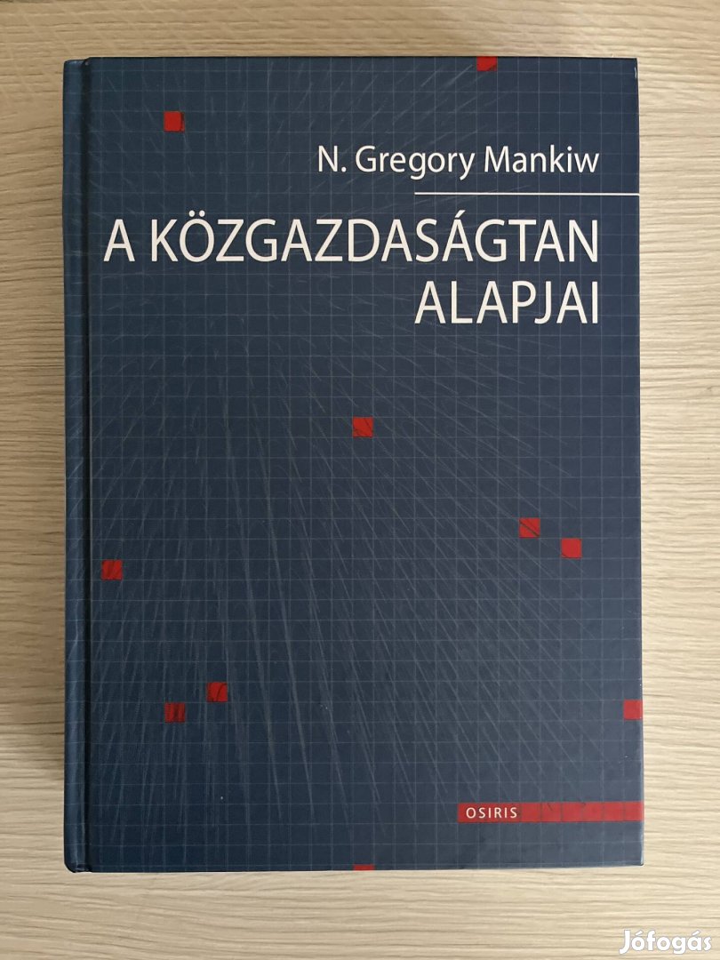 N. Gregory Mankiw - A közgazdaságtan alapjai