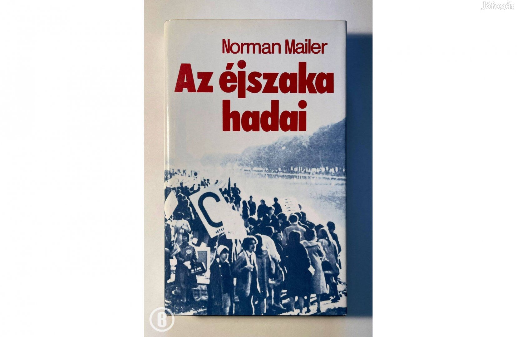 N. Mailer: Az éjszaka hadai