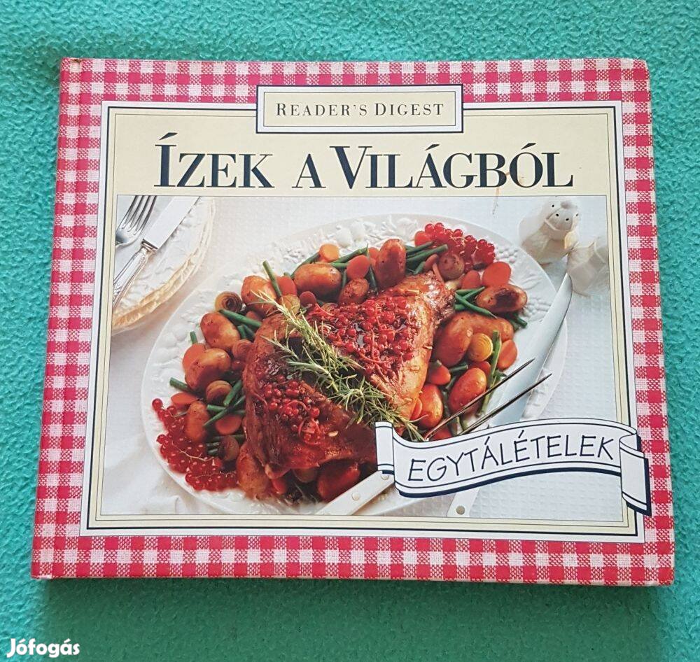 Nácsa Klára: Ízek a világ körül (Egytálételek) könyv