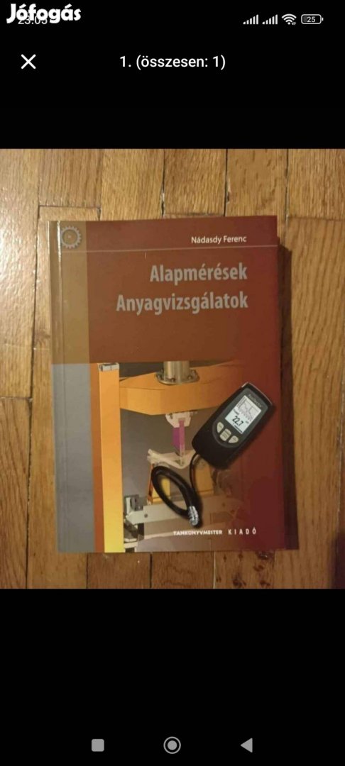 Nádasdy Ferenc Alapmérések, Anyagvizsgálatok