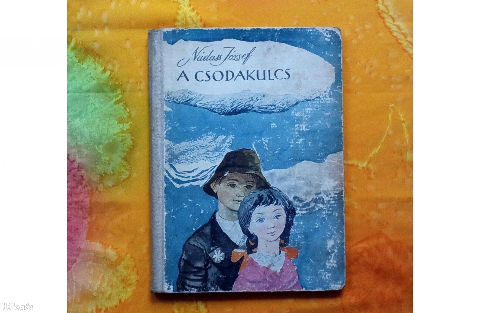 Nádass József: A csodakulcs * Ritka mesekönyv * Móra * Dedikált!