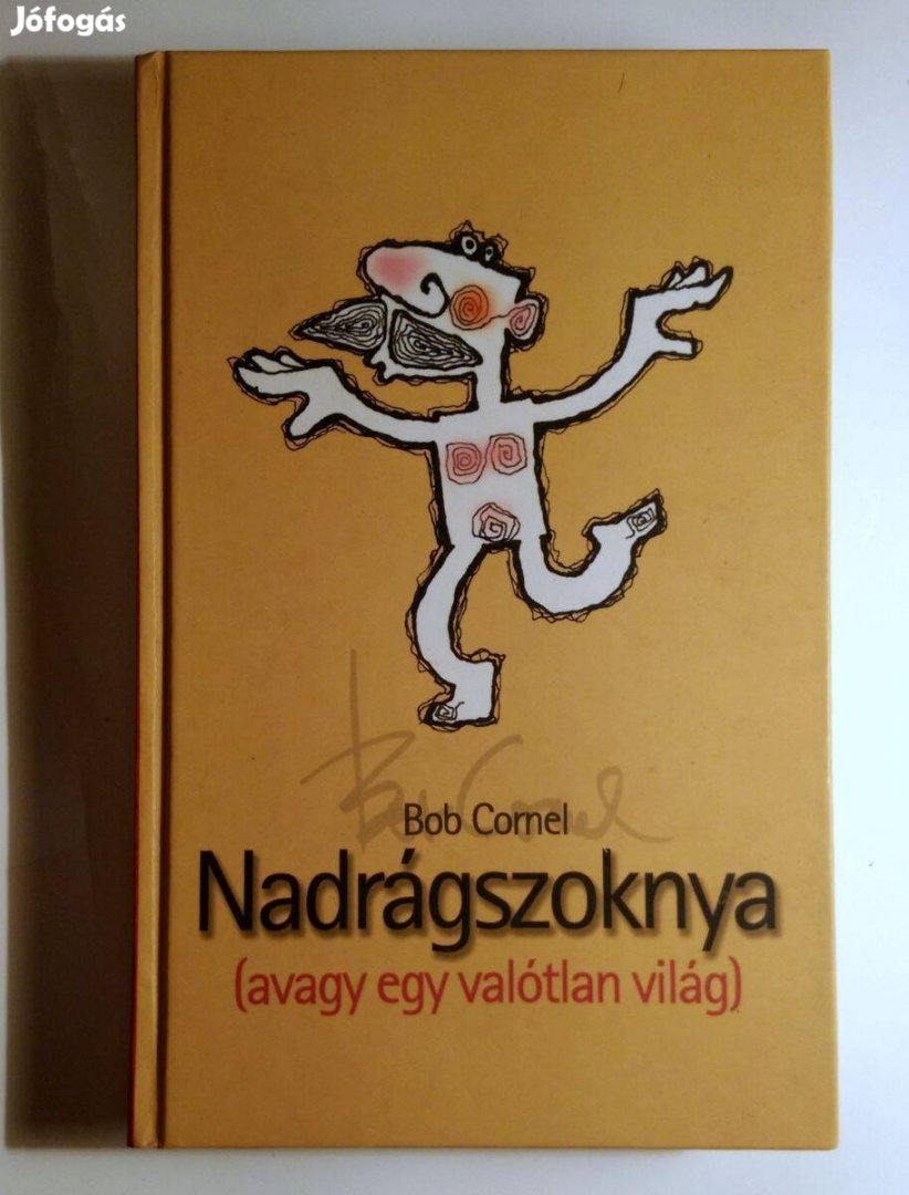 Nadrágszoknya (Bob Cornel) 2004 (8kép+tartalom)