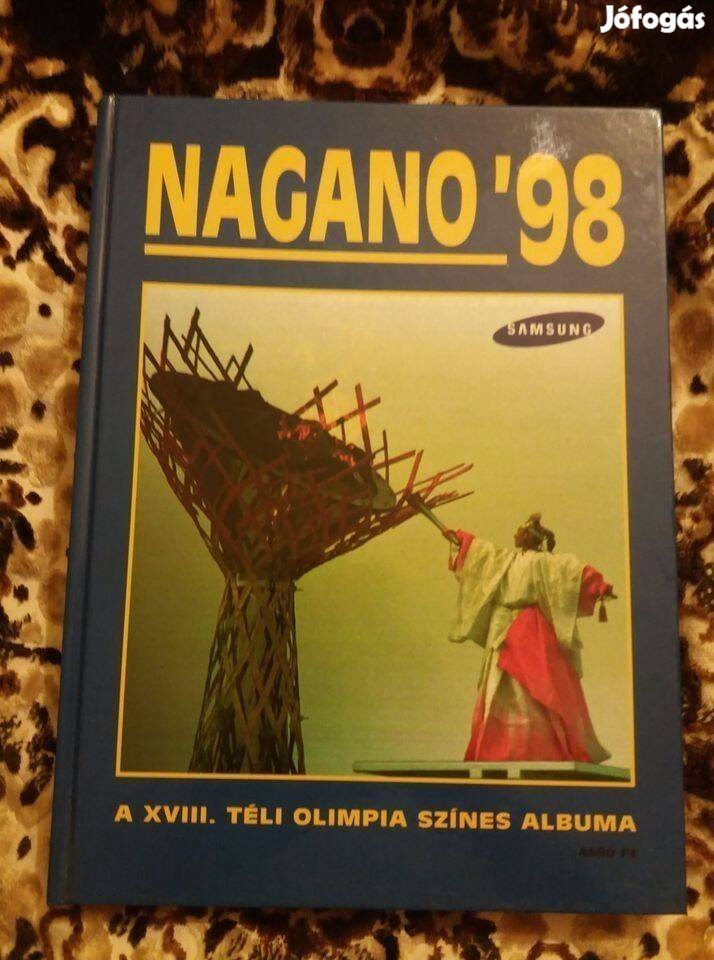 Nagano '98 - A XVIII. téli olimpia színes albuma