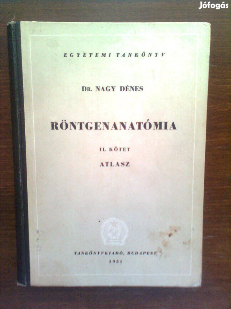 Nagy Dénes: Röntgenanatómia atlasz II. kötet