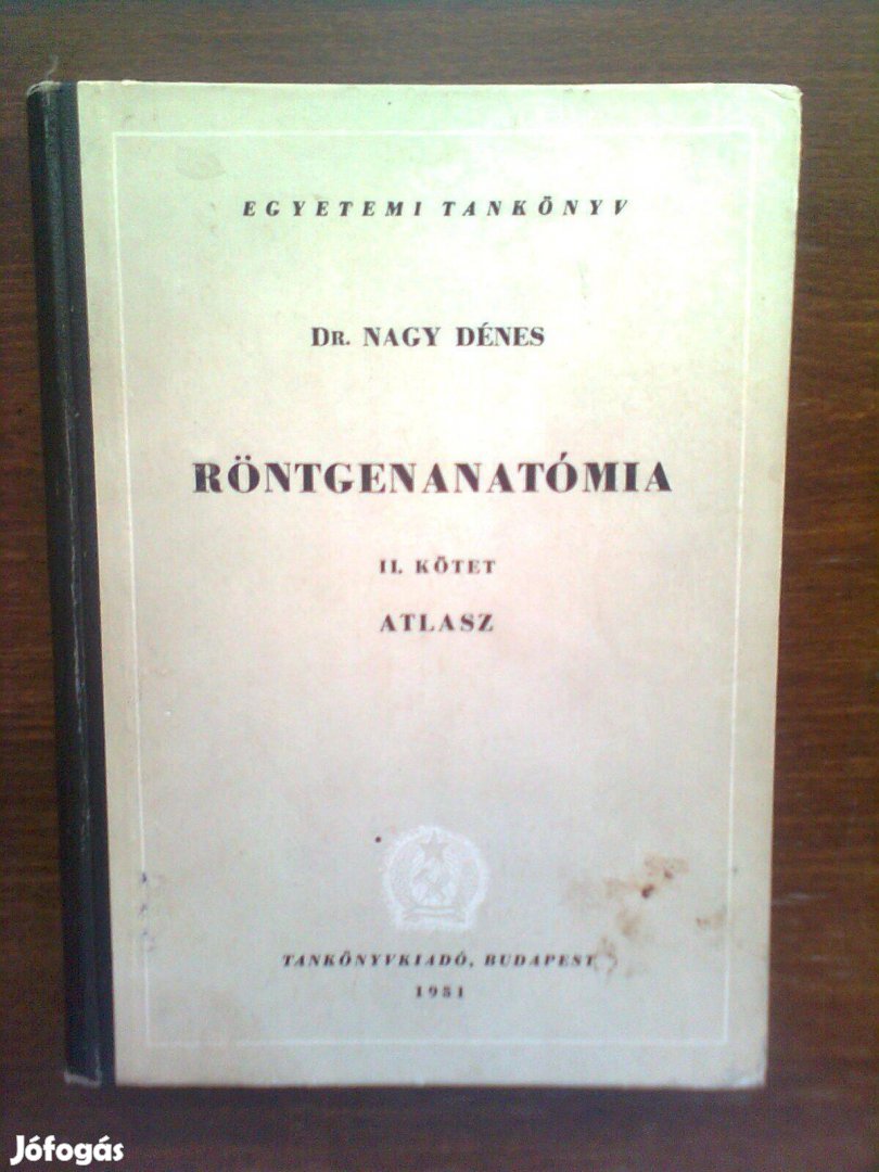 Nagy Dénes: Röntgenanatómia atlasz II.kötet