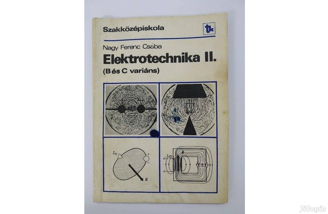 Nagy Ferenc Csaba - Elektrotechnika II. (B és C variáns) 110 oldal