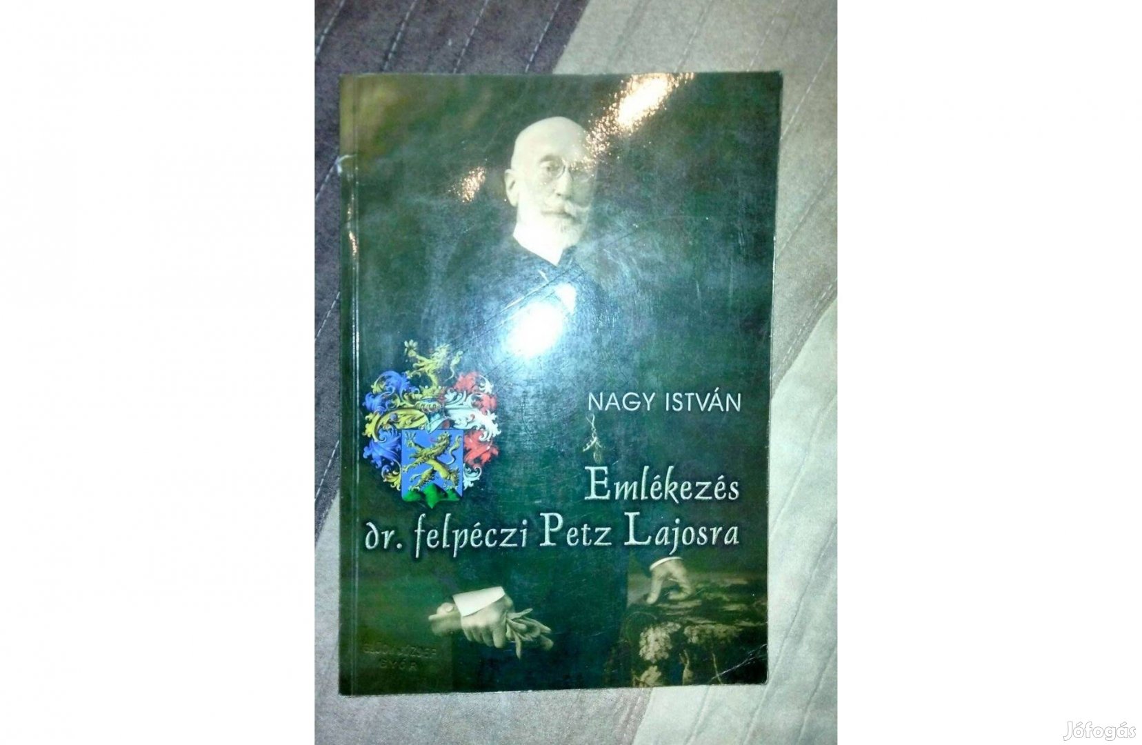 Nagy István - Emlékezés dr. felpéczi Petz Lajosra