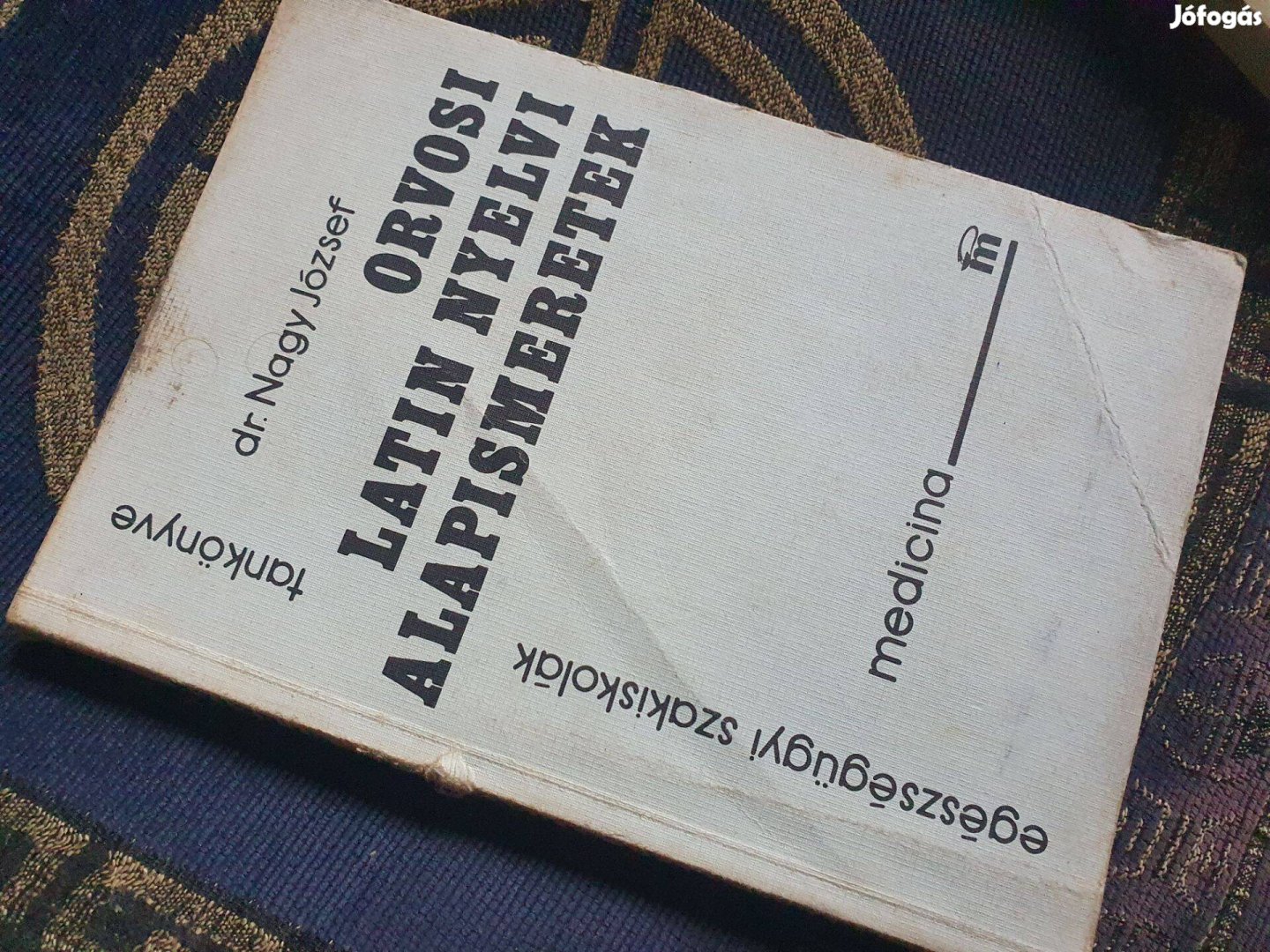 Nagy József: Orvosi latin nyelvi alapismeretek +Latin nyelv-tankönyv